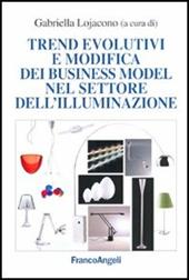 Trend evolutivi e modifica dei business model nel settore dell'illuminazione