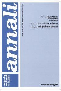 Annali della Facoltà di economia di Cagliari. Vol. 21  - Libro Franco Angeli 2005, Economia - Monografie | Libraccio.it