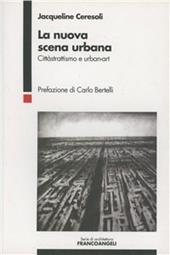 La nuova scena urbana. Cittàstrattismo e urban-art