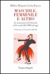 Maschile, femminile e altro. Le mutazioni dell'identità nella moda dal 1900 a oggi