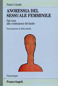 Anoressia Del Sessuale Femminile. Dal Caos Alla Costituzione Del ...