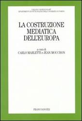 La costruzione mediatica dell'Europa