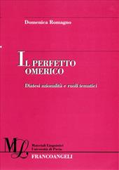 Il perfetto omerico. Diatesi azionalità e ruoli tematici