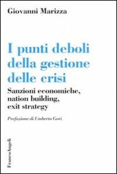 I punti deboli della gestione delle crisi. Sanzioni economiche, nation building, exit strategy