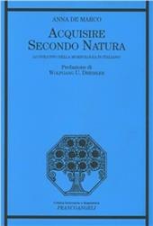 Acquisire secondo natura. Lo sviluppo della morfologia in italiano