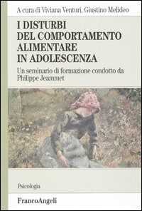 Image of I disturbi del comportamento alimentare in adolescenza. Un semina...