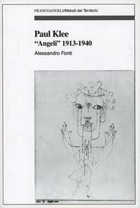 Paul Klee. «Angeli» 1913-1940