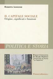 Il capitale sociale. Origine, significati e funzioni