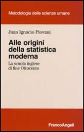 Alle origini della statistica moderna. La scuola inglese di fine Ottocento