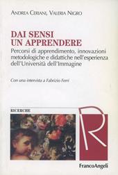 Dai sensi un apprendere. Percorsi di apprendimento, innovazioni metodologiche e didattiche nell'esperienza dell'Università dell'immagine