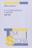 La Garbatella a Roma: 1920-1940 - Monica Sinatra - Libro Franco Angeli 2006, Temi di storia | Libraccio.it