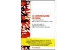 La comunicazione in corso. 7 anni di eccellenza alla Facoltà di sociologia di Urbino  - Libro Franco Angeli 2006, Consumo comunicazione innovazione. Testi | Libraccio.it