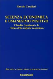 Scienza economica e umanesimo positivo. Claudio Napoleoni e la critica della ragione economica