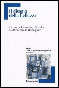 Il disagio della bellezza  - Libro Franco Angeli 2006, Jonas | Libraccio.it