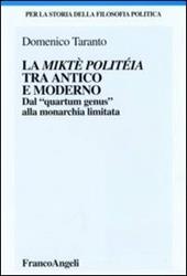 La miktè politéia tra antico e moderno. Dal «quartum genus» alla monarchia limitata