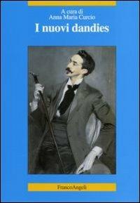 I nuovi dandies  - Libro Franco Angeli 2006, La società | Libraccio.it