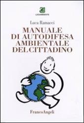 Manuale di autodifesa ambientale del cittadino