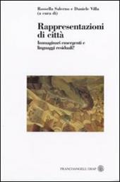 Rappresentazioni di città. Immaginari emergenti e linguaggi residuali?