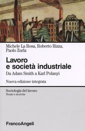 Lavoro e società industriale. Da Adam Smith a Karl Polanyi