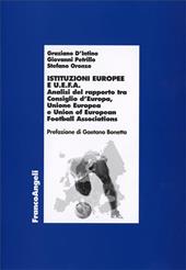 Istituzioni europee e Uefa. Analisi del rapporto tra Consiglio d'Europa, Unione europea e Unione of european football associations