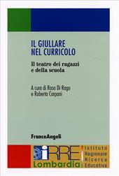 Il giullare nel curricolo. Il teatro dei ragazzi e della scuola