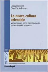 La nuova cultura aziendale. Vademecum per il cambiamento sistemico del business