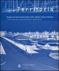 Progetti d'infrastrutturazione nelle regione urbana milanese  - Libro Franco Angeli 2007, Dip. arch. e pianif. Politecnico Milano | Libraccio.it