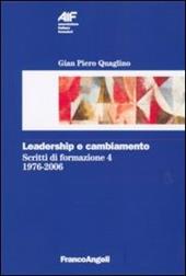 Scritti di formazione (1976-2006). Vol. 4: Leadership e cambiamento.