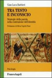 Tra testo e inconscio. Strategie della parola nella costruzione dell'identità