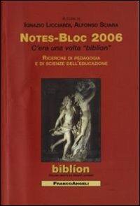 Notes-bloc 2006  - Libro Franco Angeli 2007, Biblíon | Libraccio.it