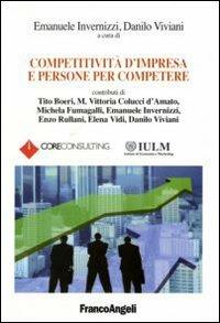 Competitività d'impresa e persone per competere  - Libro Franco Angeli 2007, La società industriale e postind.-Saggi | Libraccio.it