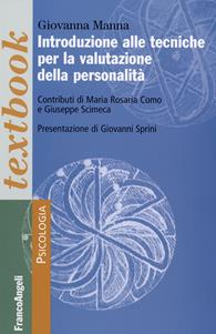 Introduzione alle tecniche per la valutazione della personalità - Giovanna Manna - Libro Franco Angeli 2012, Serie di psicologia | Libraccio.it
