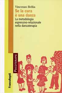 Se La Cura è Una Danza. La Metodologia Espressivo-Relazionale Nel...