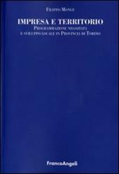 Impresa e territorio. Programmazione negoziata e sviluppo locale in provincia di Torino