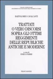 Trattati o vero discorsi sopra gli ottimi reggimenti delle republiche antiche e moderne