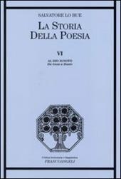 La storia della poesia. Vol. 6: Al Dio ignoto. Da Gesù a Dante.