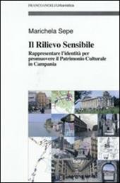 Il rilievo sensibile. Rappresentare l'identità per promuovere il patrimonio culturale in Campania