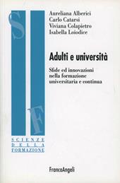 Adulti e università. Sfide ed innovazioni nella formazione universitaria e continua