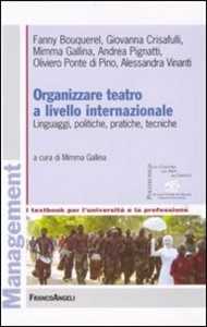 Image of Organizzare teatro a livello internazionale. Linguaggi, politiche...