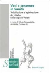 Voci e consenso in sanità. Soddisfazione e legittimazione dei cittadini nella Regione Veneto