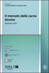 Il mercato della carne bovina. Rapporto 2007