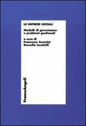 Le imprese sociali. Modelli di governance e problemi gestionali