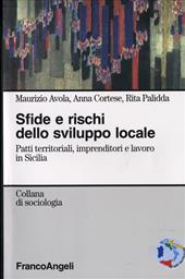 Sfide e rischi dello sviluppo locale. Patti territoriali, imprenditori e lavoro in Sicilia
