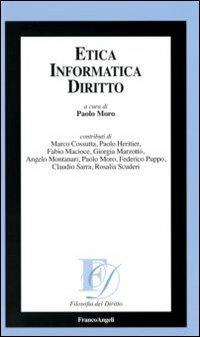 Etica informatica diritto  - Libro Franco Angeli 2016, Filosofia del diritto | Libraccio.it