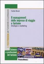 Il management delle imprese di viaggio e turismo. Strategie e marketing