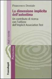 La dimensione implicita dell'autostima. Un contributo di ricerca con l'utilizzo dell'Implicit Association Test