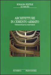 Architetture in cemento armato. Orientamenti per la conservazione