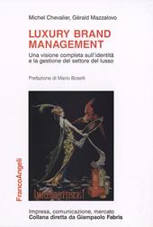 Luxury brand management. Una visione completa sull'identità e la gestione del settore del lusso