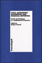 Local Authorities Accounting and Financial Reporting. Trends and Techniques in a Multinational Perspective