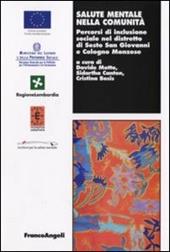 Salute mentale nella comunità. Percorsi di inclusione sociale nel distretto di Sesto San Giovanni e Cologno Monzese